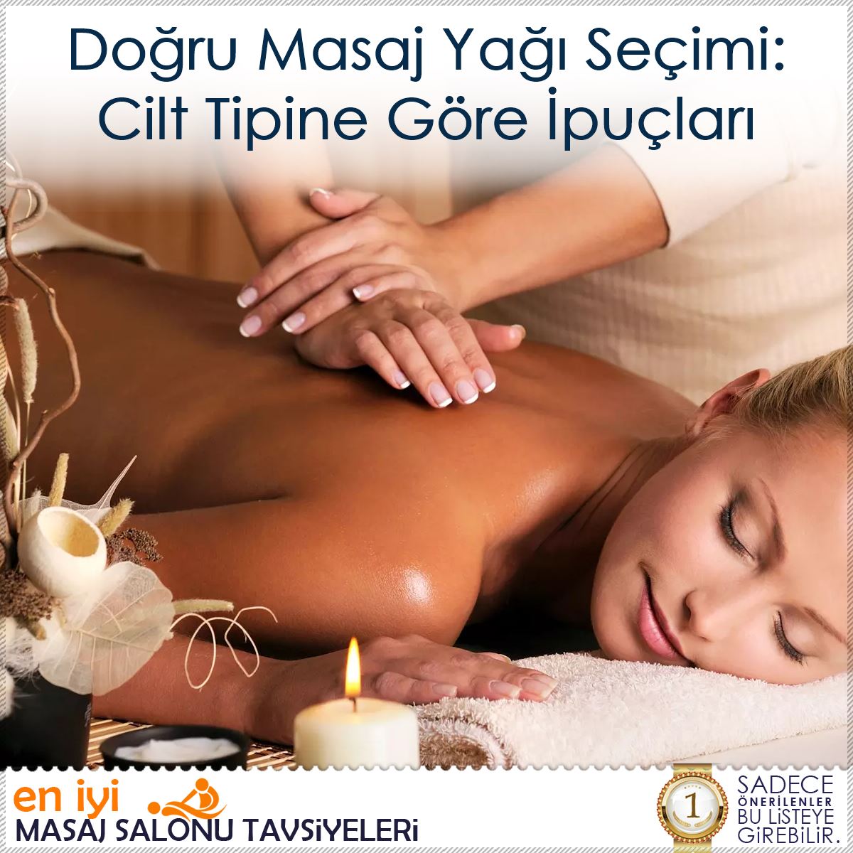 Doğru Masaj Yağı Seçimi: Cilt Tipine Göre İpuçları : Kapak Görseli
