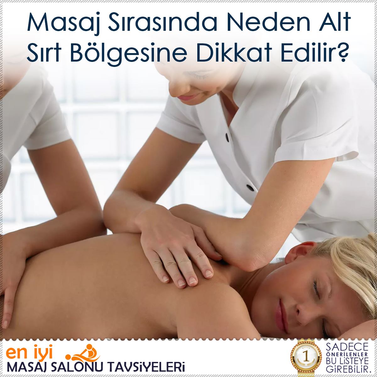Masaj Sırasında Neden Alt Sırt Bölgesine Dikkat Edilir?