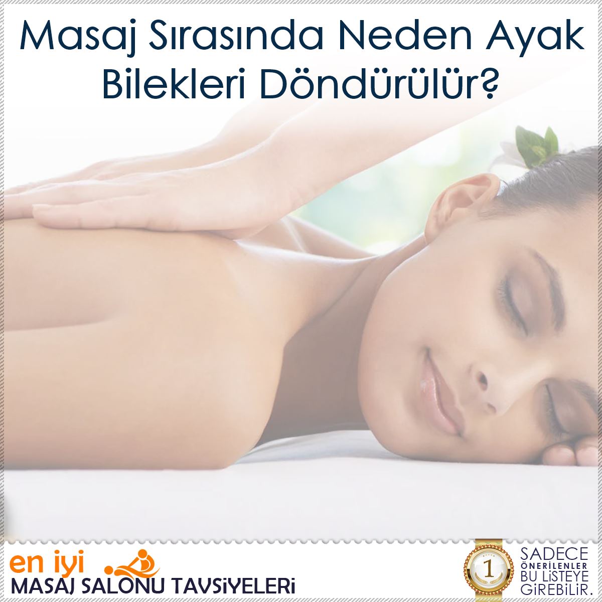 Masaj Sırasında Neden Ayak Bilekleri Döndürülür?