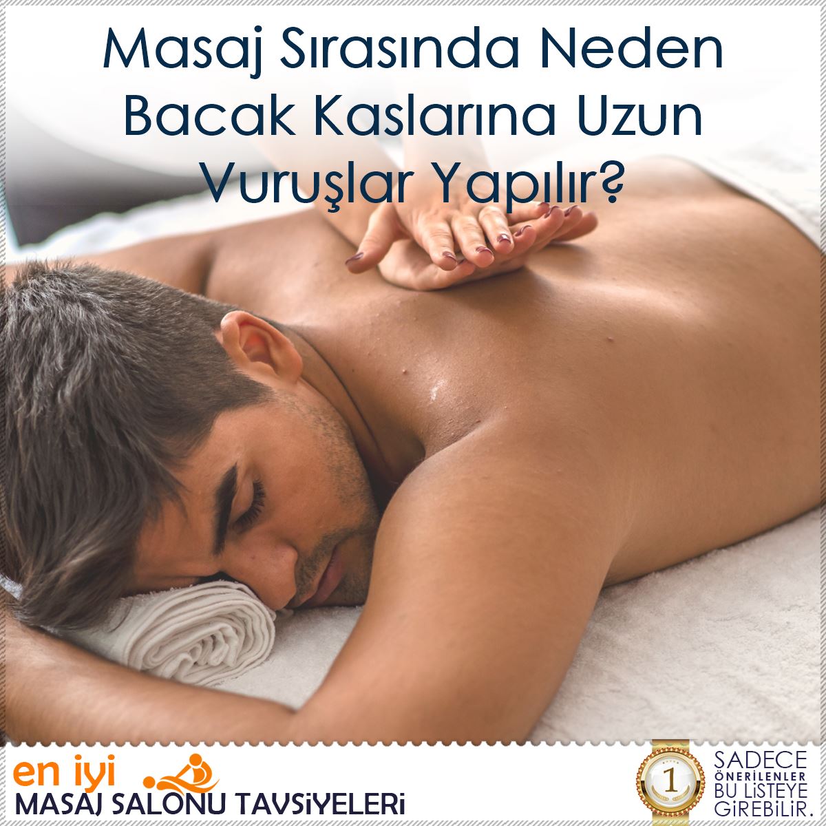 Masaj Sırasında Neden Bacak Kaslarına Uzun Vuruşlar Yapılır?