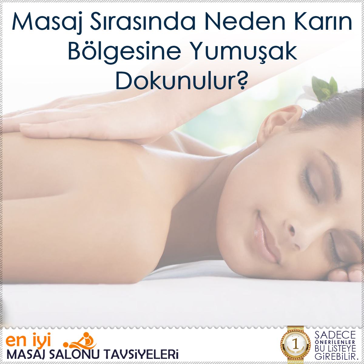 Masaj Sırasında Neden Karın Bölgesine Yumuşak Dokunulur?