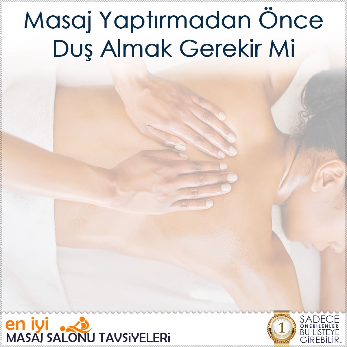 Masaj Yaptırmadan Önce Duş Almak Gerekir Mi