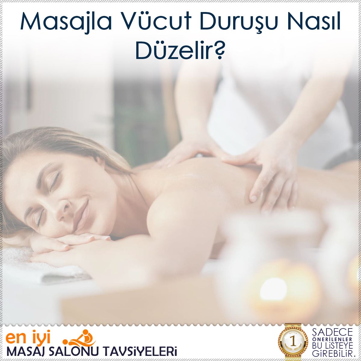 Masajla Vücut Duruşu Nasıl Düzelir?